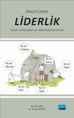 Örgütlerde Liderlik Teori-Uygulama ve Yeni Perspektifler