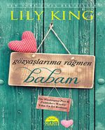 Gözyaşlarıma Rağmen Babam
