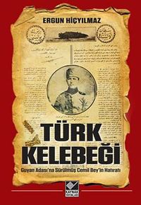 Türk Kelebeği & Guyan Adası'na Sürülmüş Cemil Bey'in Hatıratı