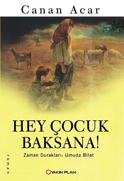 Hey Çocuk Baksana! & Zaman Durakları: Umuda Bilet