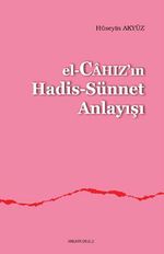 el-Cahız'ın Hadis-Sünnet Anlayışı