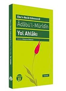 Adabü'l Müridin Yol Ahlakı