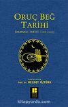 Oruç Beğ Tarihi & Osmanlı Tarihi (1288-1502)