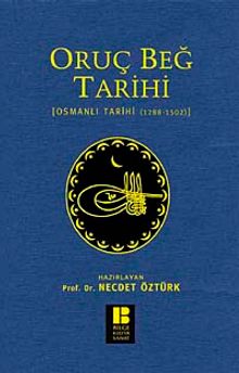Oruç Beğ Tarihi & Osmanlı Tarihi (1288-1502)