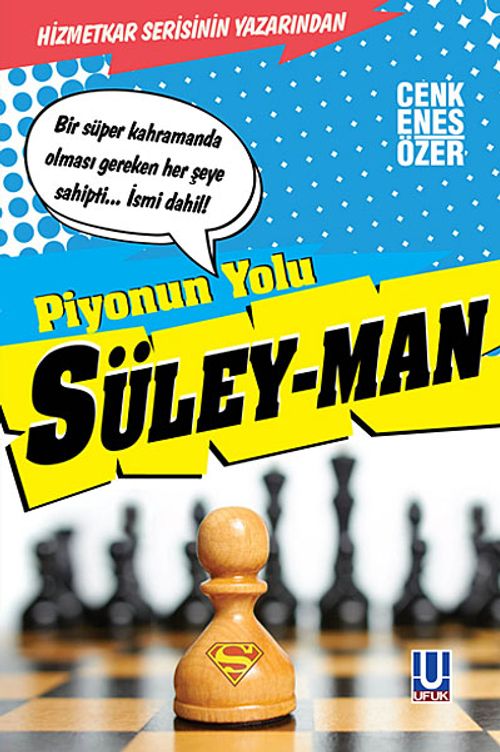 Piyonun Yolu Süley-man