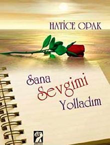 Sana Sevgimi Yolladım