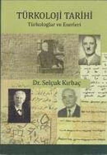 Türkoloji Tarihi & Türkologlar ve Eserleri