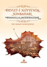 Devlet-i 'Aliyye'nin Sonbaharı & Osmanlı ve Modernleşme