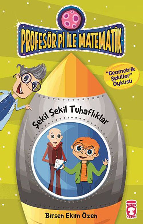 Şekil Şekil Tuhaflıklar - Geometrik Şekiller / Profesör Pi İle Matematik -2