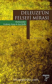 Deleuze'ün Felsefi Mirası - Bilinmeyen Yazar