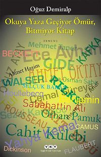 Okuya Yaza Geçiyor Ömür Bitmiyor Kitap