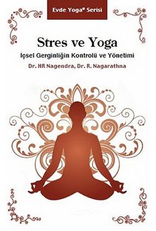 Stres ve Yoga & İçsel Gerginliğin Kontrolü ve Yönetimi