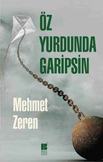 Öz Yurdunda Garipsin