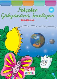 Pekşeker Gökyüzünü İnceliyor -12 (Bitişik Eğik Yazılı)