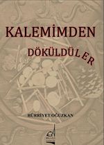 Kalemimden Döküldüler
