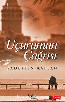 Uçurumun Çağrısı - Sadettin Kaplan