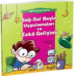 Sağ-Sol Beyin Uygulamaları ve Zeka Gelişimi / Dahi Çocuk Serisi