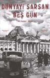 D&uuml;nyayı Sarsan Beş G&uuml;n
