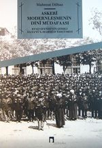 Askeri Modernleşmenin Dini Müdafaasi & Es'ad Efendi'nin Şerhli Es-Sa'yü'l-Mahmud Tercümesi