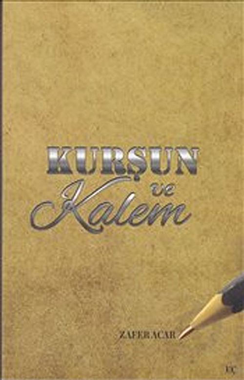 Kurşun ve Kalem