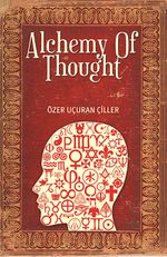 Alchemy Of Thought