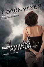 Görünmeyen & Proje Amanda 1