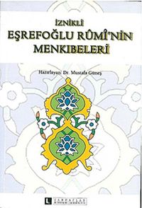 İznikli Eşrefoğlu Rumi'nin Menkıbeleri