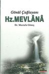 G&ouml;n&uuml;l &Ccedil;ağlayanı Hz.Mevlana
