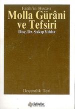 Fatih'in Hocası Molla Gürani ve Tefsiri