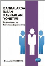 Bankalarda İnsan Kaynakları Yönetimi & İşe Alım Süreci ve Performans Değerlendirme