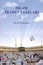 İslam İbadet Esasları