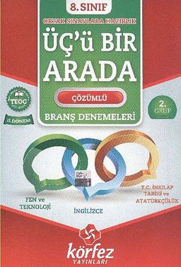 8. Sınıf Üçü Bir Arada Çözümlü Branş Denemeleri II. Dönem 2. Grup