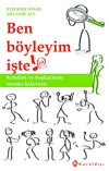 Ben B&ouml;yleyim İşte!