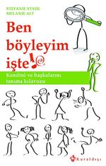 Ben Böyleyim İşte!