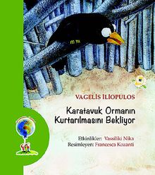 Karatavuk Ormanın Kurtarılmasını Bekliyor