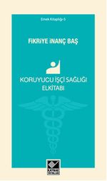 Koruyucu İşçi Sağlığı El kitabı