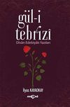 G&uuml;l-i Tebrizi & Divan Edebiyatı Yazıları