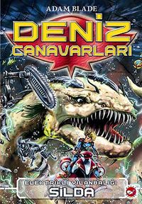 Deniz Canavarları -2 & Elektrikli Yılanbalığı Silda