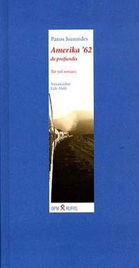 Amerika'62 - de profundis & Bir Yol Romanı