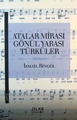 Atalar Mirası Gönül Yarası Türküler