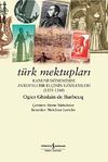 T&uuml;rk Mektupları & Kanuni D&ouml;neminde Avrupalı Bir El&ccedil;inin G&ouml;zlemleri