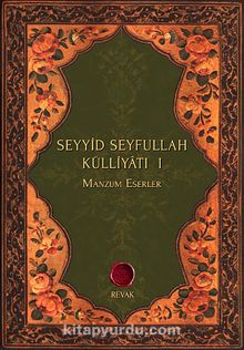 Seyyid Seyfullah Külliyatı I & Manzum Eserler
