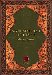 Seyyid Seyfullah Külliyatı I & Manzum Eserler