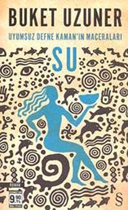 Su / Uyumsuz Defne Kaman'ın Maceraları (Cep Boy)