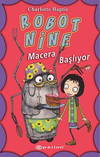 Robot Nine / Macera Başlıyor