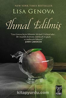 İhmal Edilmiş - Lisa Genova