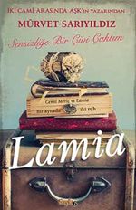 Lamia & Sensizliğe Bir Çivi Çaktım