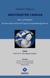 Aristoteles'ten Yanıtlar & Bilim ve Felsefenin Bizi Nasıl Daha Anlamlı Bir Yaşama Ulaştırabileceği &Uuml;zerine