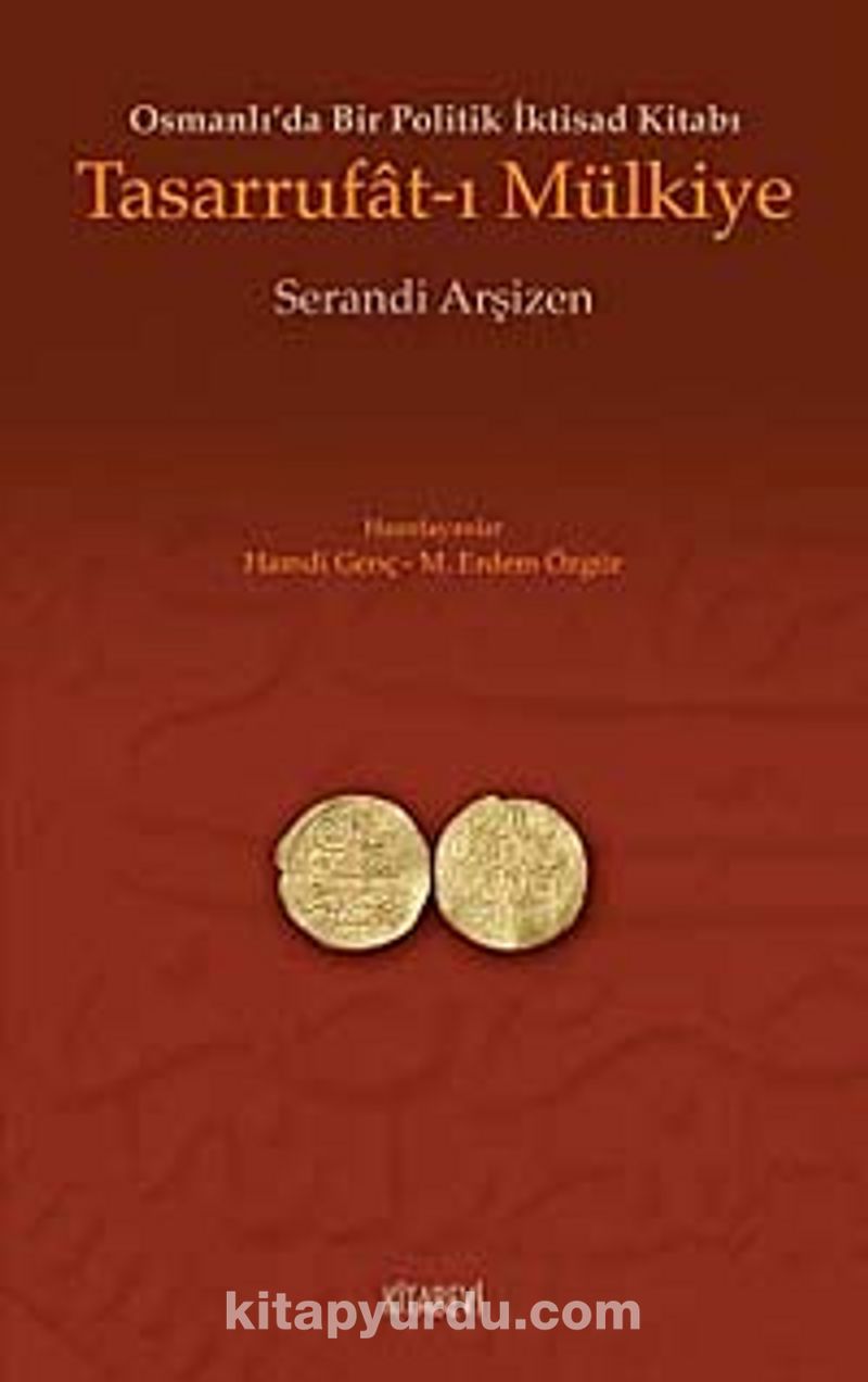 Tasarrufat-ı Mülkiye Osmanlı'da Bir Politik İktisad Kitabı