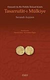 Tasarrufat-ı M&uuml;lkiye & Osmanlı'da Bir Politik İktisad Kitabı